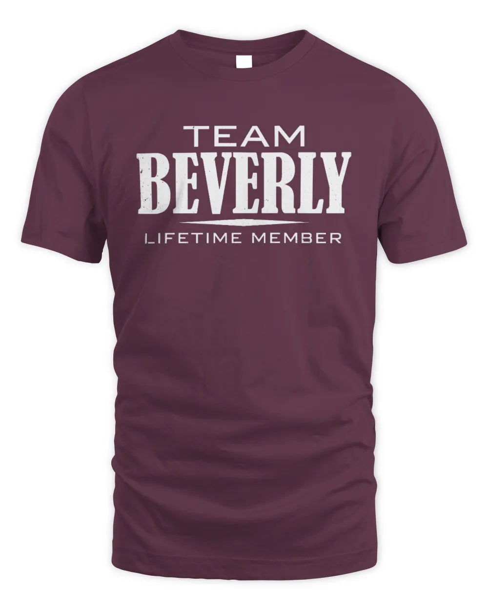 BEVERLY BL62-K4-128 - Personalized “Team NAME Lifetime Member” - Unisex Standard T-Shirt - Maroon