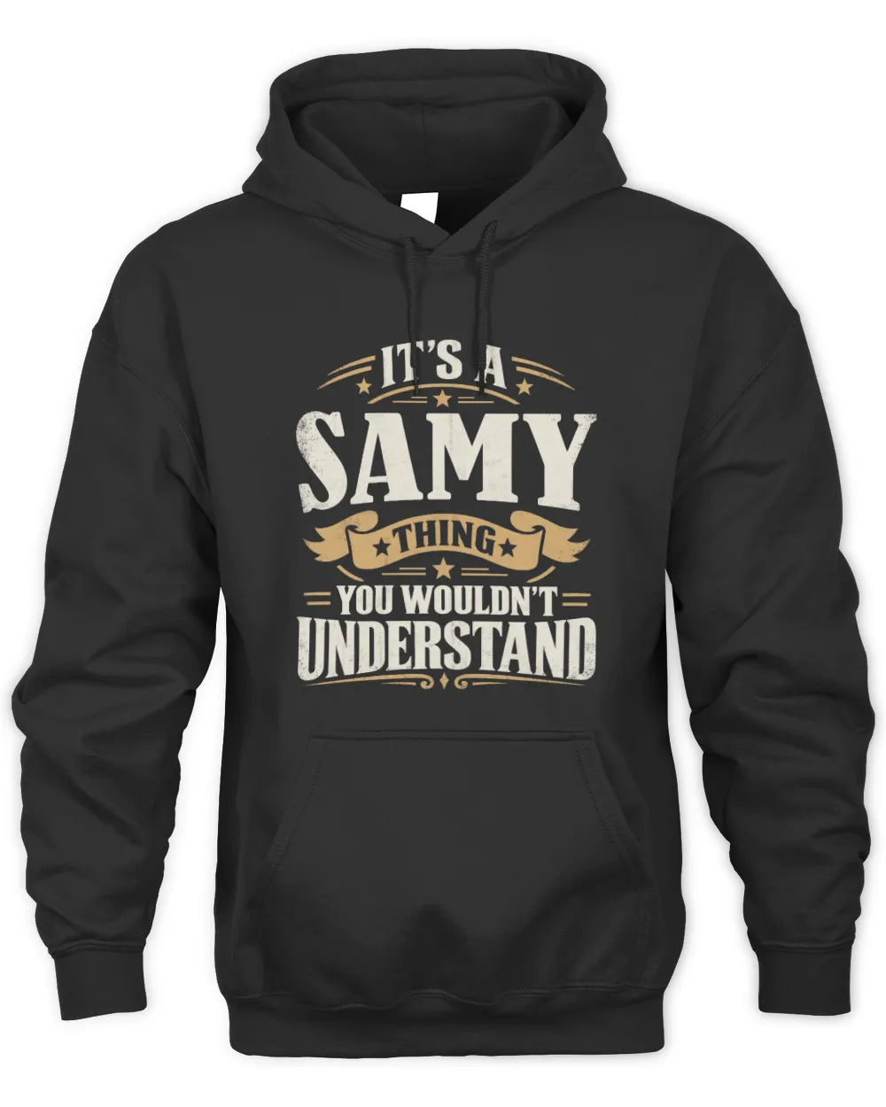 SAMY P08 TH51 - Personalized “It’s a/an [NAME] Thing – You Wouldn’t Understand” Shirt - Unisex Hoodie - Black