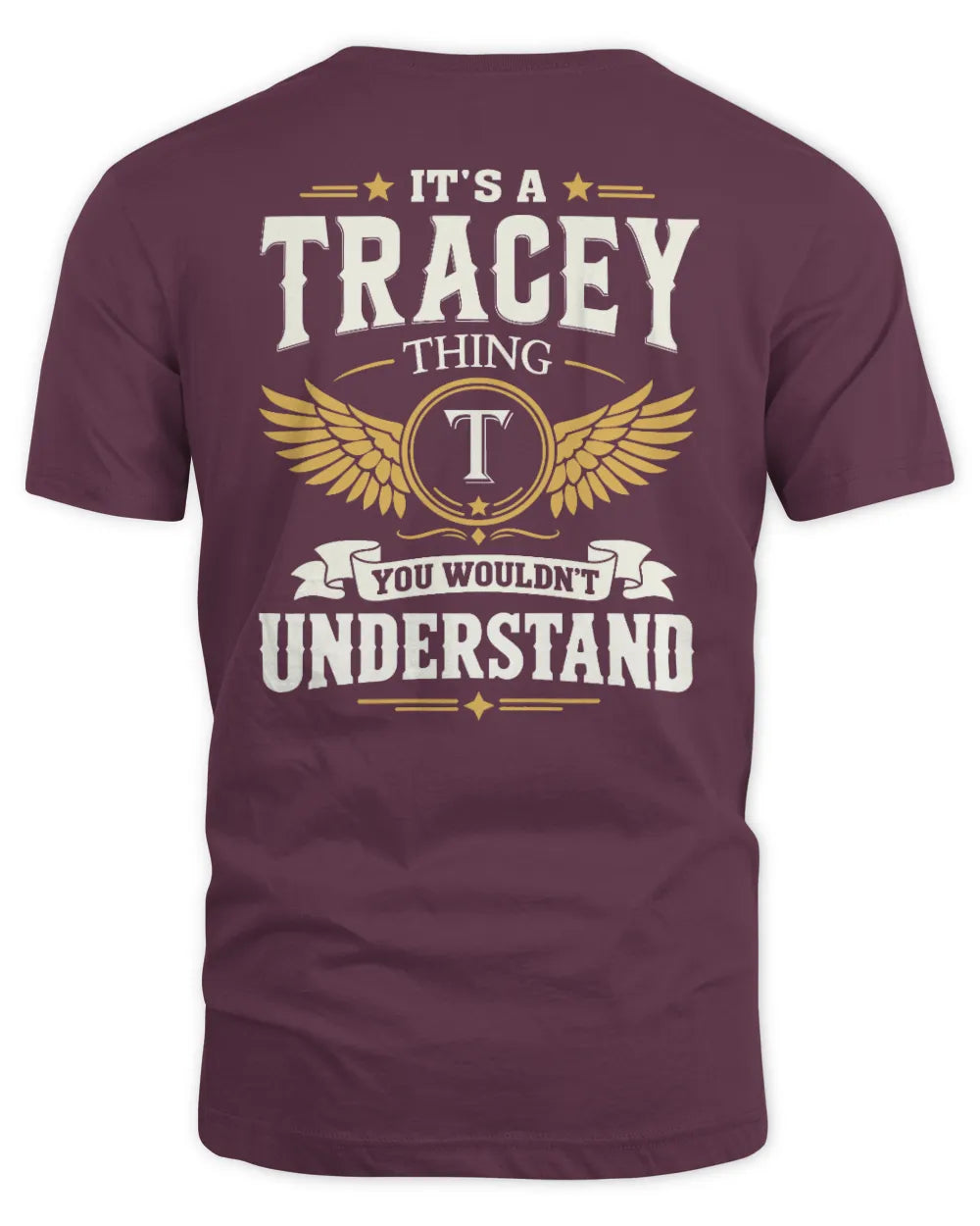 TRACEY KT06-M008 It’s a [NAME] Thing – You Wouldn’t Understand | Personalized Vintage T-Shirt - Unisex Standard T-Shirt - Maroon