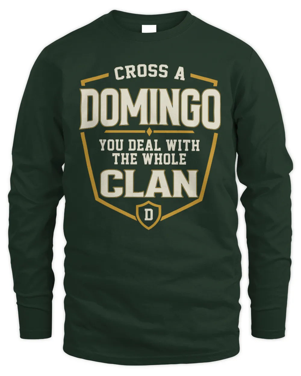 DOMINGO NT1-K008 Cross A/An NAME, You Deal With the Whole Clan | Personalized Vintage T-Shirt - Men's Long Sleeved T-Shirt - Forest Green
