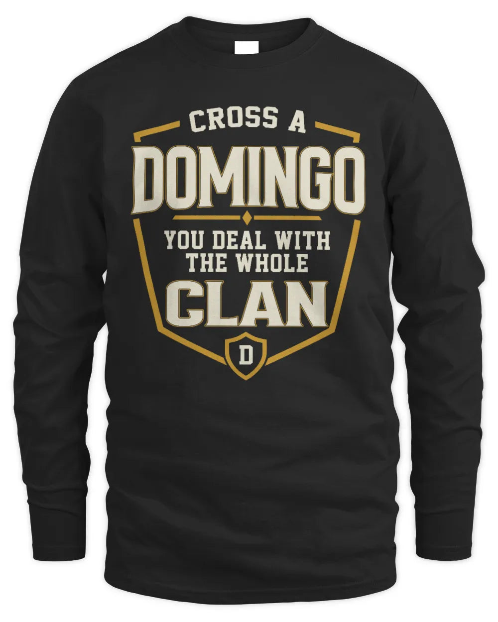 DOMINGO NT1-K008 Cross A/An NAME, You Deal With the Whole Clan | Personalized Vintage T-Shirt - Men's Long Sleeved T-Shirt - Black