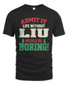 LIU P5 TH08 Christmas T-Shirt – “Life Without NAME Would Be Boring”