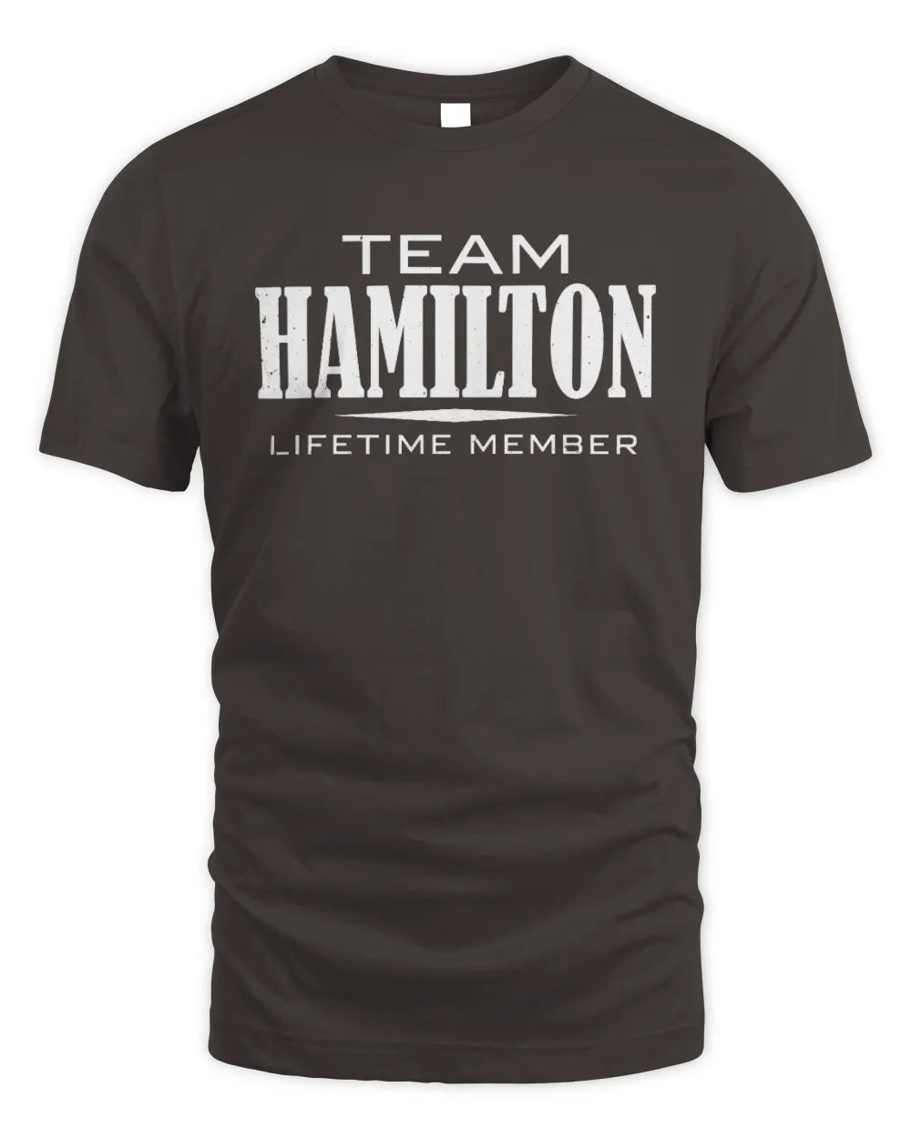 HAMILTON BL62-K4-128 - Personalized “Team NAME Lifetime Member” - Unisex Standard T-Shirt - Dark Chocolate