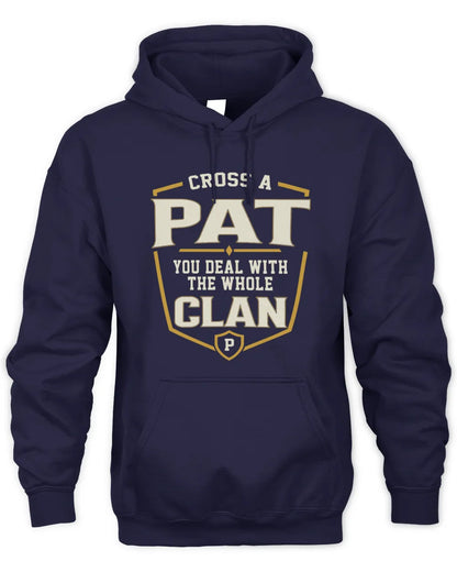 PAT NT1-K008 Cross A/An NAME, You Deal With the Whole Clan | Personalized Vintage T-Shirt - Unisex Hoodie - Navy