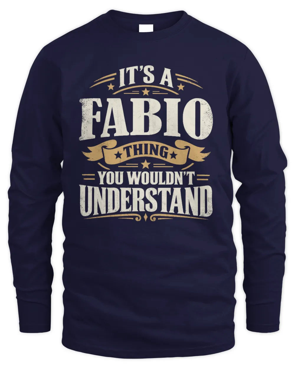 FABIO P08 TH51 - Personalized “It’s a/an [NAME] Thing – You Wouldn’t Understand” Shirt - Men's Long Sleeved T-Shirt - Navy
