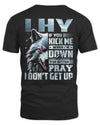 LHY AP62-K4-666 - Personalized Fierce Wolf Quote Apparel “If You Kick Me When I’m Down, You Better Pray I Don’t Get Up”