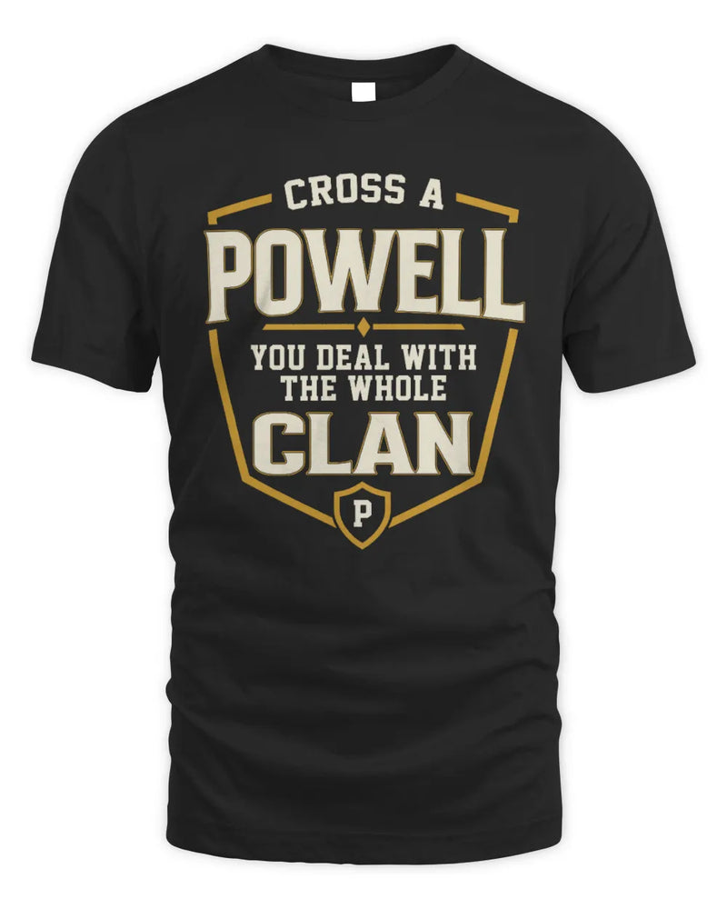 POWELL NT1-K008 Cross A/An NAME, You Deal With the Whole Clan | Personalized Vintage T-Shirt - Unisex Standard T-Shirt - Black