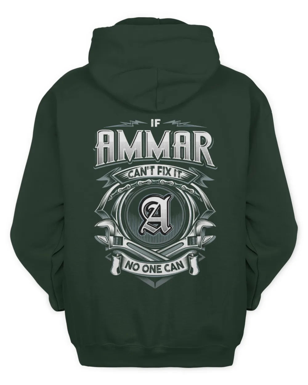 AMMAR AP81-K4-626 - Personalized Ahmed Quote Apparel “If Ahmed Can't Fix It, No One Can” - Unisex Hoodie - Forest Green