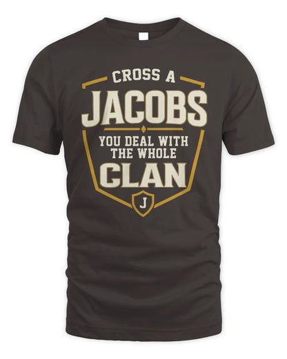 JACOBS NT1-K008 Cross A/An NAME, You Deal With the Whole Clan | Personalized Vintage T-Shirt - Unisex Standard T-Shirt - Dark Chocolate