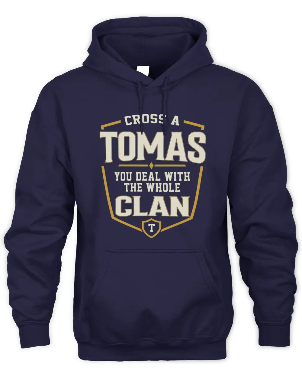 TOMAS NT1-K008 Cross A/An NAME, You Deal With the Whole Clan | Personalized Vintage T-Shirt - Unisex Hoodie - Navy