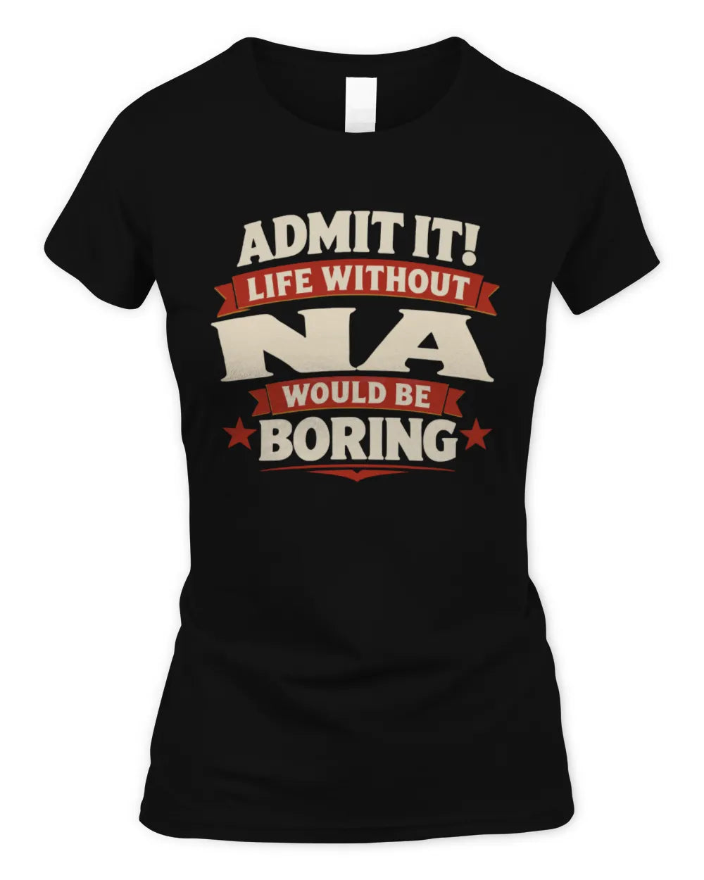 NA P4 KT003 Personalized Funny Quote Apparel “Life Without NAME Would Be Boring” - Women's Standard T-Shirt - Black