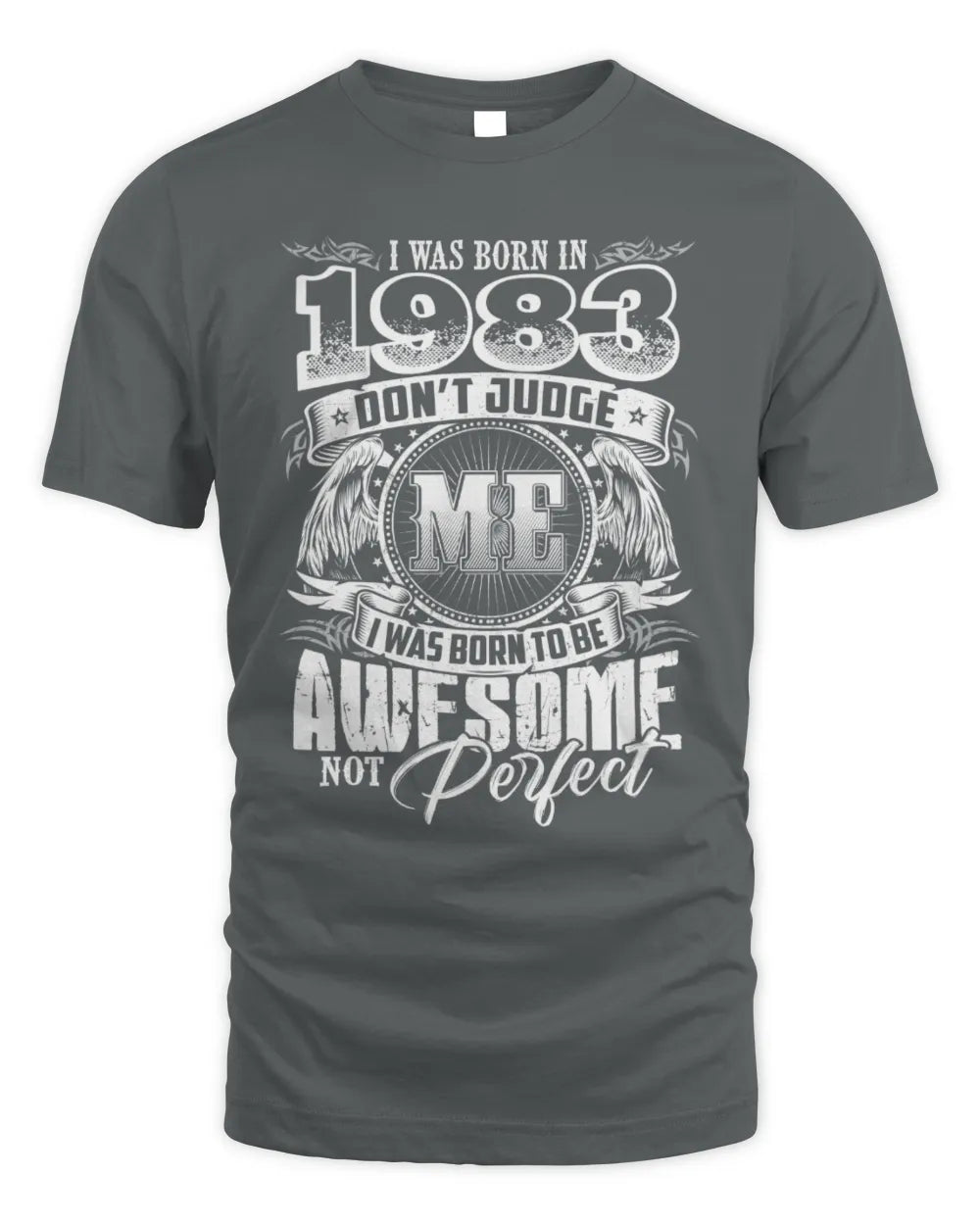 1983 HH89-K2 – Awesome Birth Year Quote T-Shirt - Unisex Standard T-Shirt - Charcoal