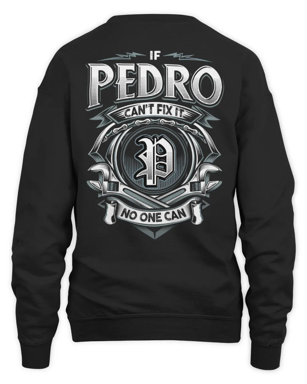 PEDRO AP81-K4-626 - Personalized Ahmed Quote Apparel “If Ahmed Can't Fix It, No One Can” - Unisex Sweatshirt - Black
