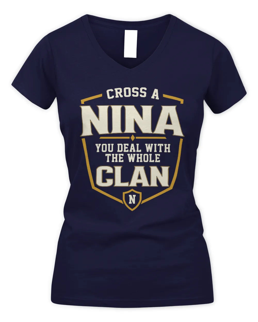 NINA NT1-K008 Cross A/An NAME, You Deal With the Whole Clan | Personalized Vintage T-Shirt - Women's V-Neck T-Shirt - Navy