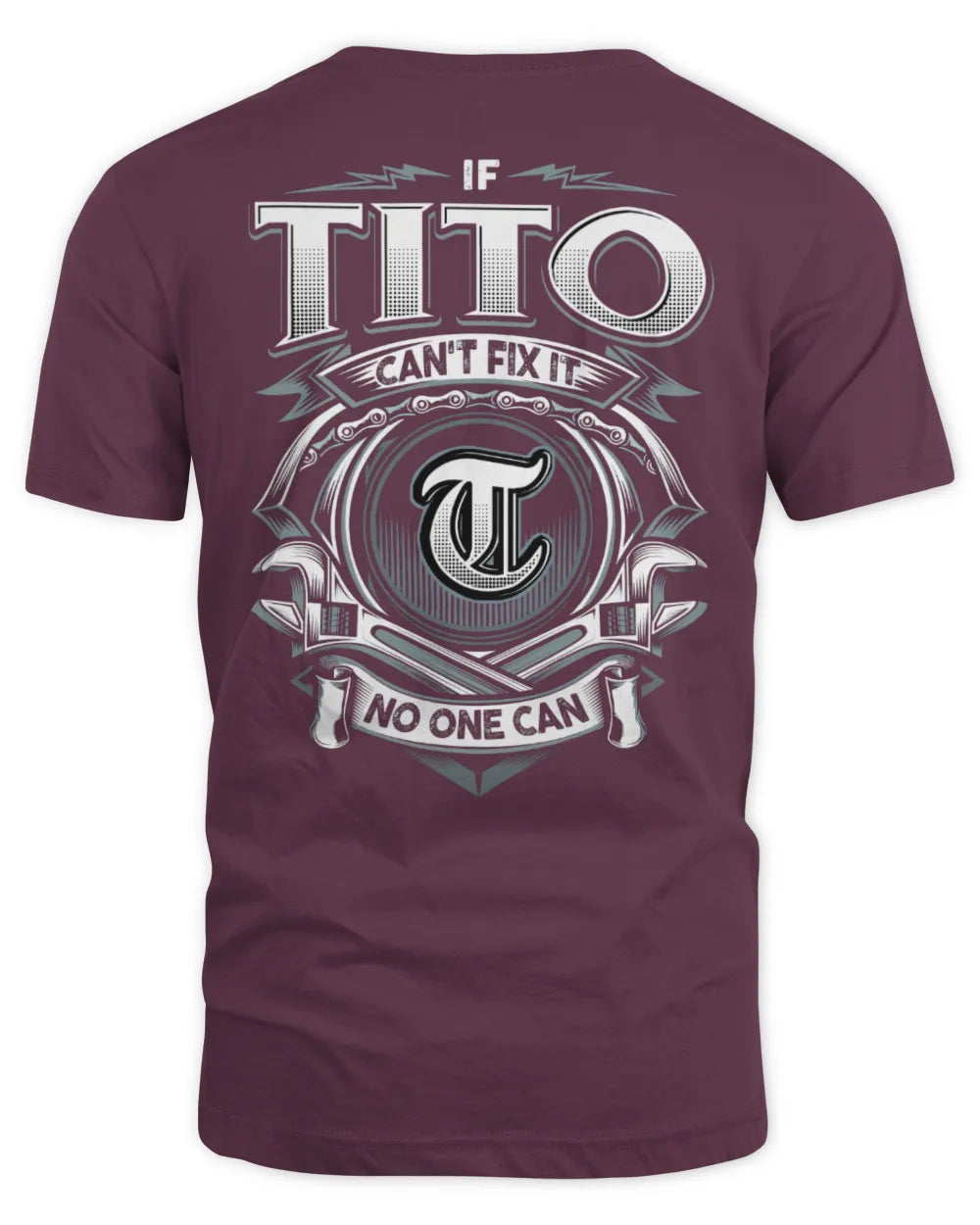 TITO AP81-K4-626 - Personalized Ahmed Quote Apparel “If Ahmed Can't Fix It, No One Can” - Unisex Standard T-Shirt - Maroon