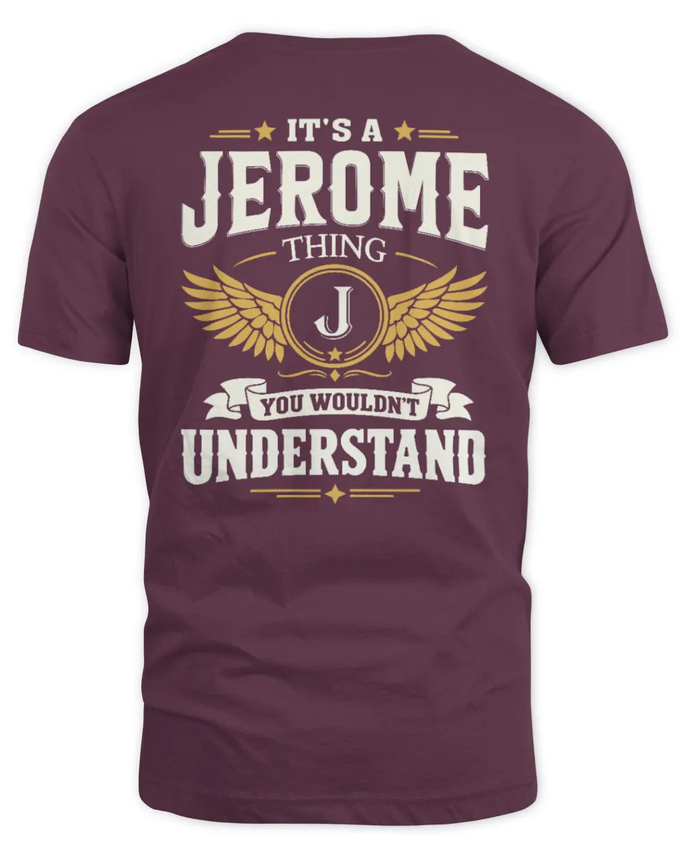 JEROME KT06-M008 It’s a [NAME] Thing – You Wouldn’t Understand | Personalized Vintage T-Shirt - Unisex Standard T-Shirt - Maroon
