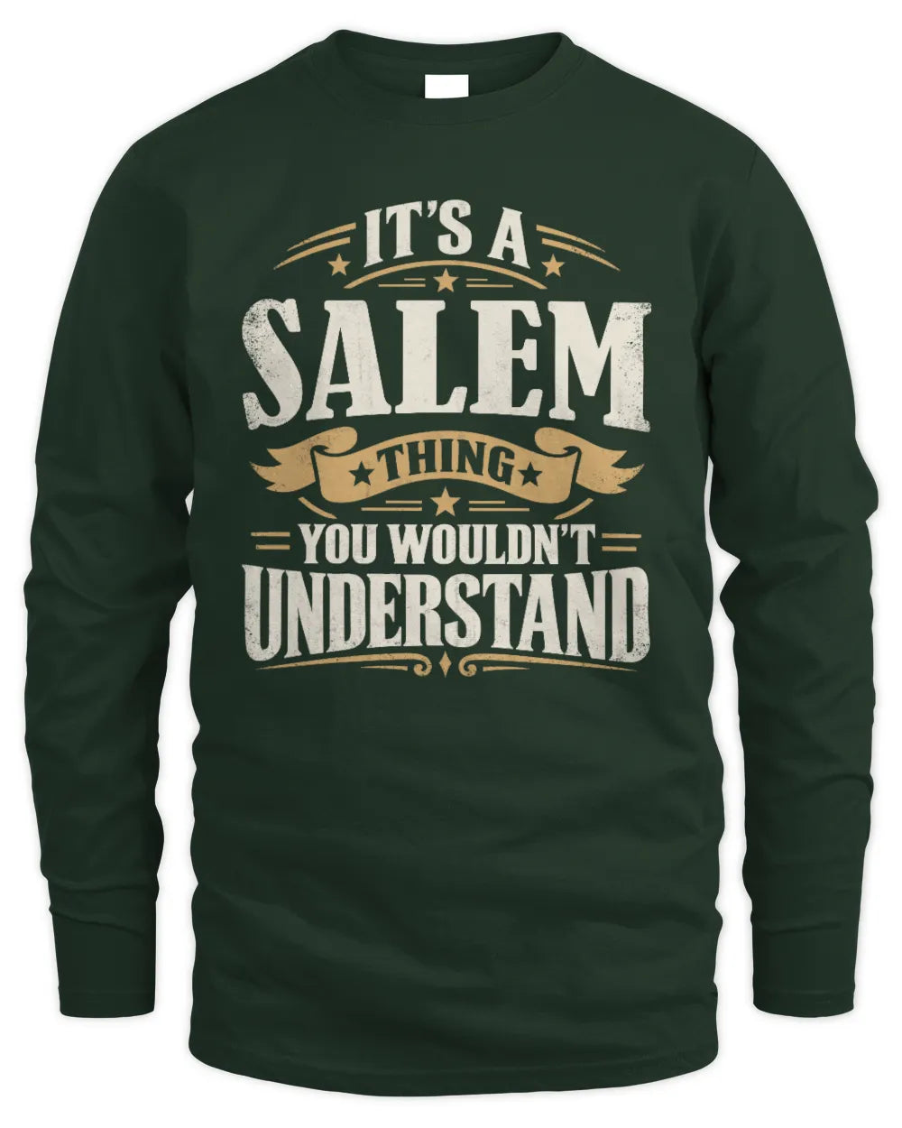 SALEM P08 TH51 - Personalized “It’s a/an [NAME] Thing – You Wouldn’t Understand” Shirt - Men's Long Sleeved T-Shirt - Forest Green