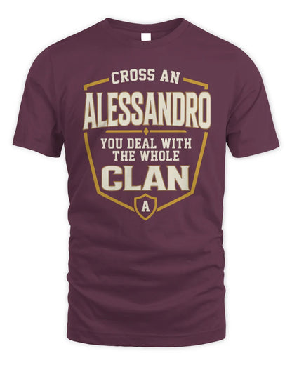 ALESSANDRO NT1-K008 Cross A/An NAME, You Deal With the Whole Clan | Personalized Vintage T-Shirt - Unisex Standard T-Shirt - Maroon