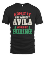 AVILA P5 TH08 Christmas T-Shirt – “Life Without NAME Would Be Boring” - Unisex Standard T-Shirt - Black