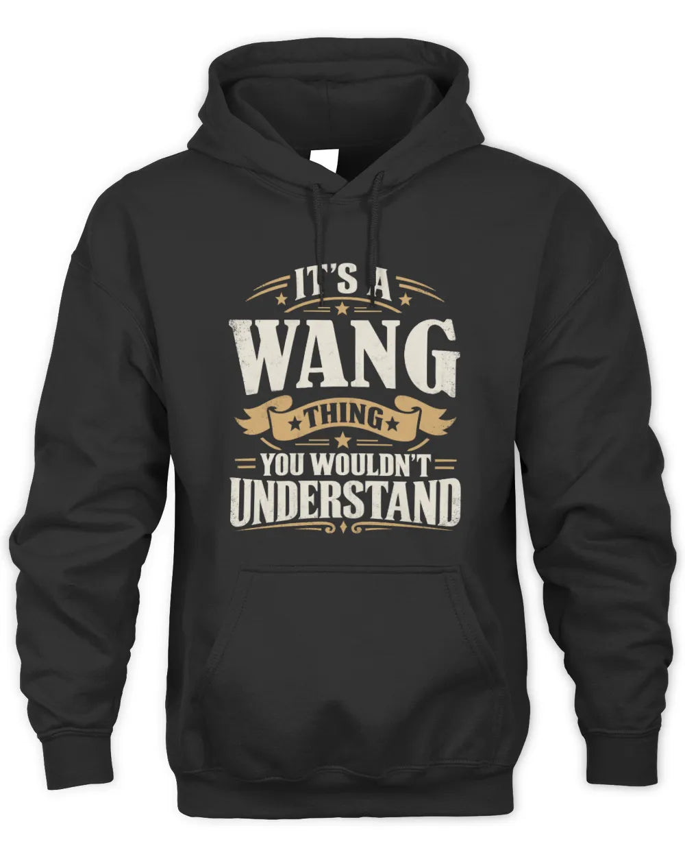 WANG P08 TH51 - Personalized “It’s a/an [NAME] Thing – You Wouldn’t Understand” Shirt - Unisex Hoodie - Black