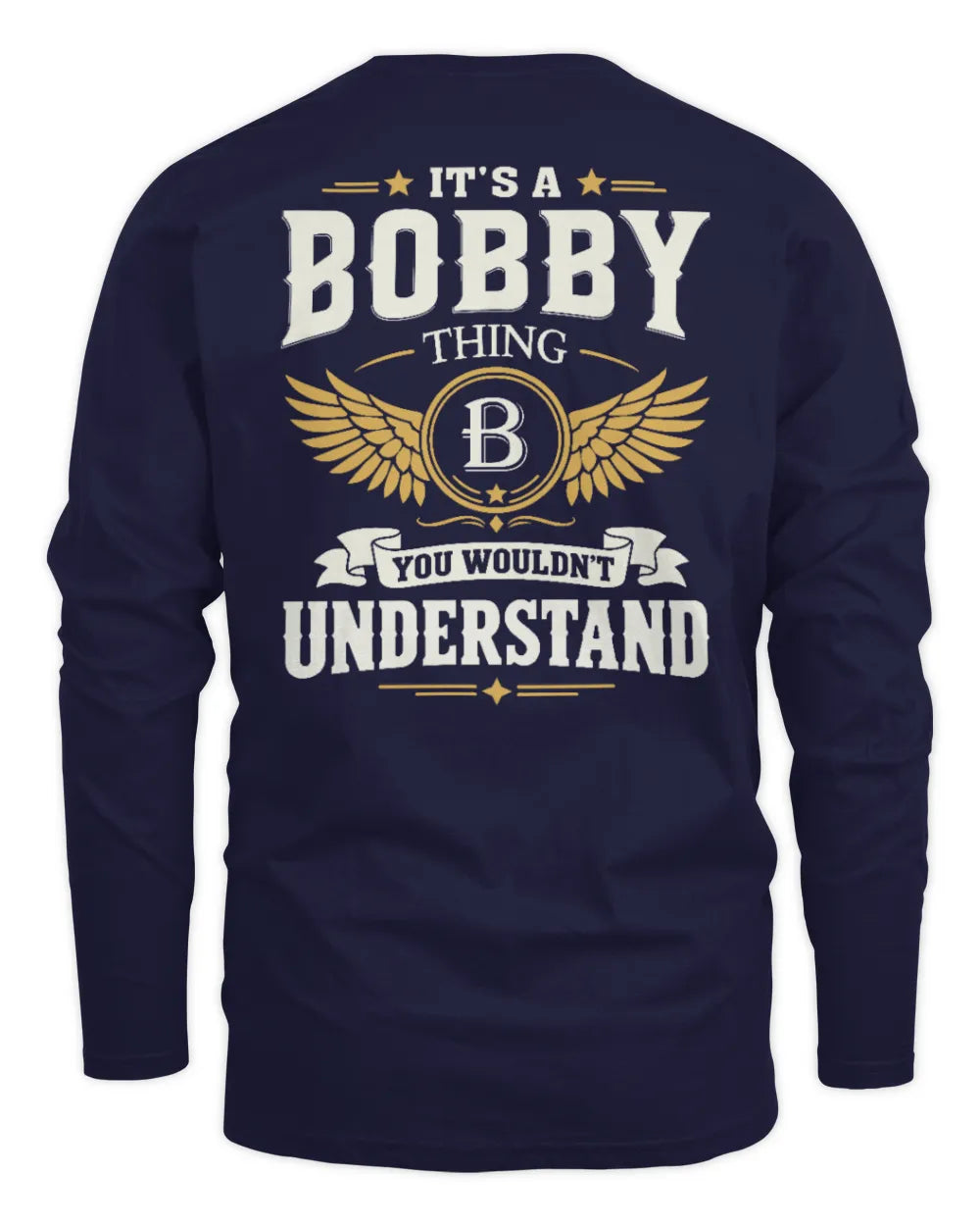 BOBBY KT06-M008 It’s a [NAME] Thing – You Wouldn’t Understand | Personalized Vintage T-Shirt - Men's Long Sleeved T-Shirt - Navy