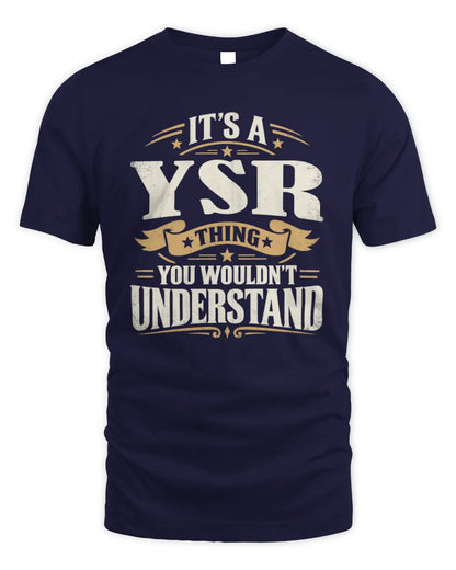 YSR P08 TH51 - Personalized “It’s a/an [NAME] Thing – You Wouldn’t Understand” Shirt - Unisex Standard T-Shirt - Navy