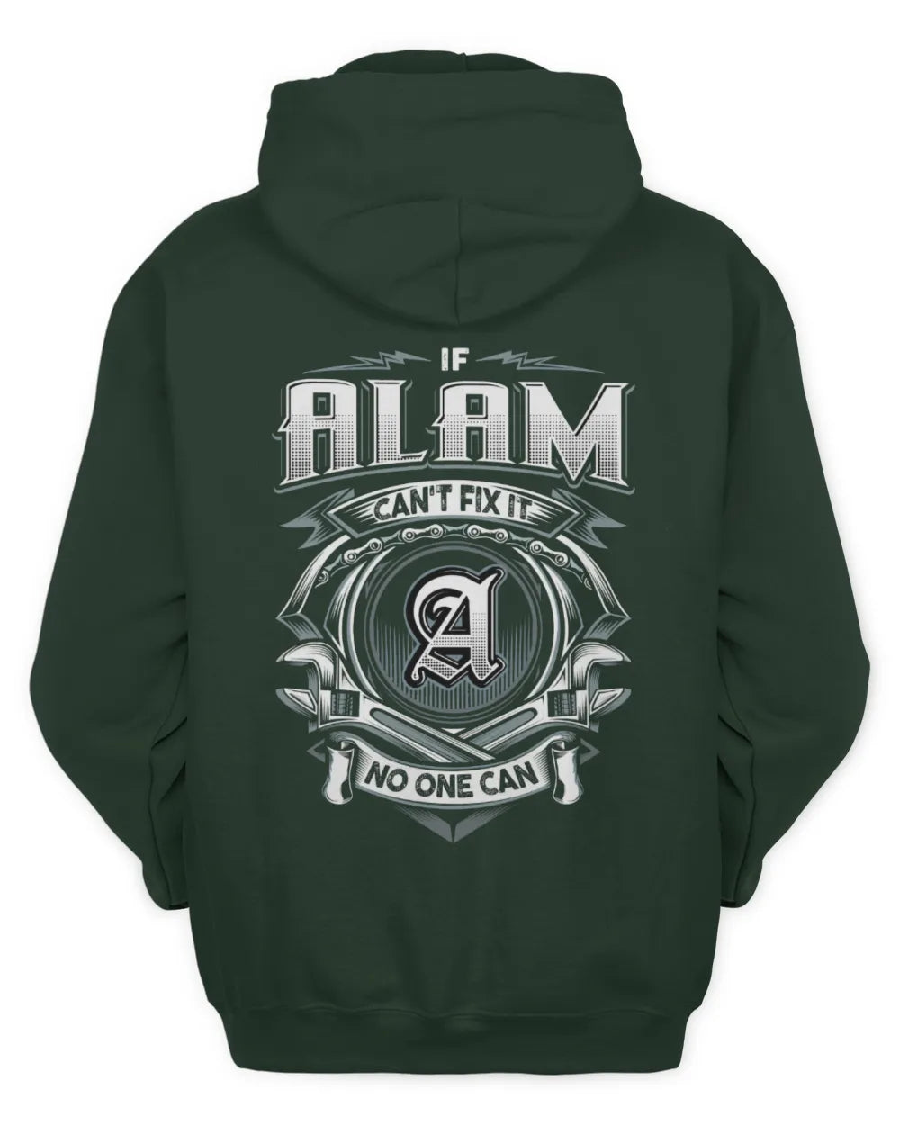 ALAM AP81-K4-626 - Personalized Ahmed Quote Apparel “If Ahmed Can't Fix It, No One Can” - Unisex Hoodie - Forest Green