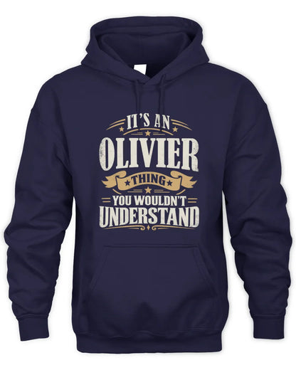 OLIVIER P08 TH51 - Personalized “It’s a/an [NAME] Thing – You Wouldn’t Understand” Shirt - Unisex Hoodie - Navy
