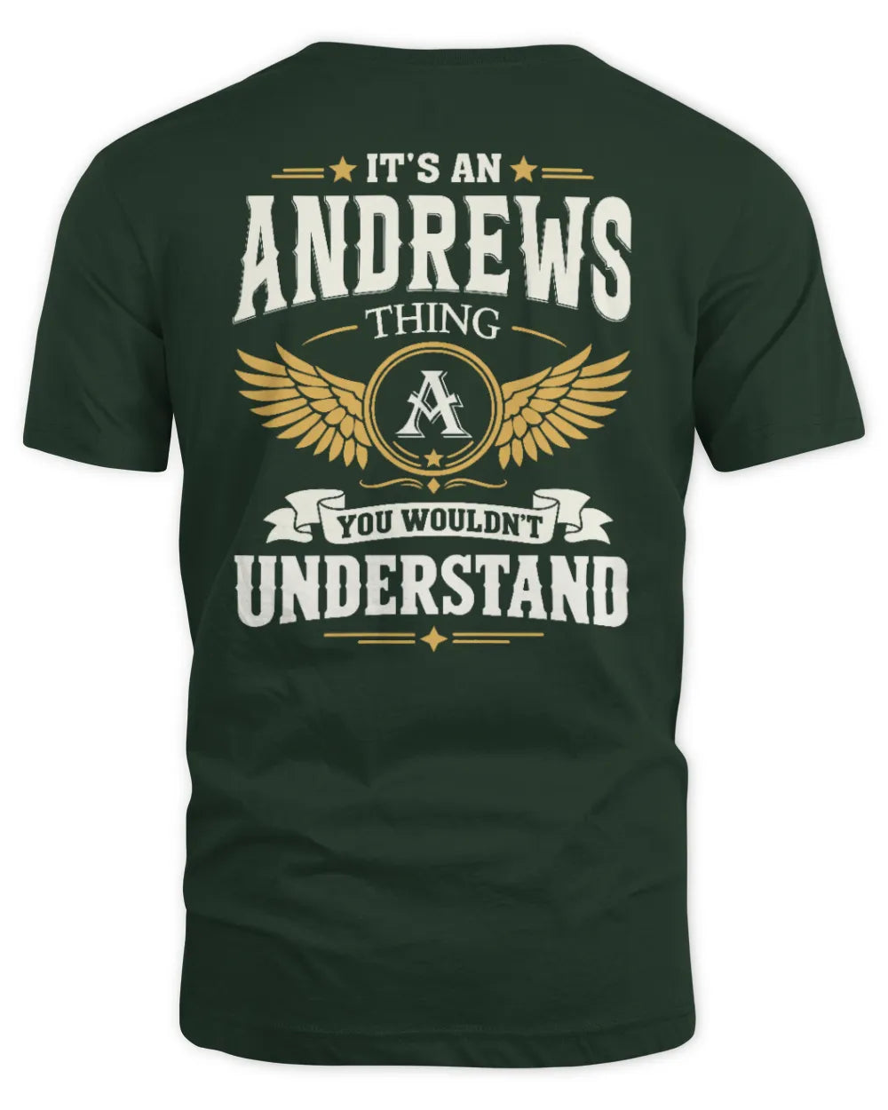 ANDREWS KT06-M008 It’s a [NAME] Thing – You Wouldn’t Understand | Personalized Vintage T-Shirt - Unisex Standard T-Shirt - Forest Green