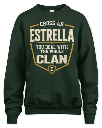 ESTRELLA NT1-K008 Cross A/An NAME, You Deal With the Whole Clan | Personalized Vintage T-Shirt - Unisex Sweatshirt - Forest Green