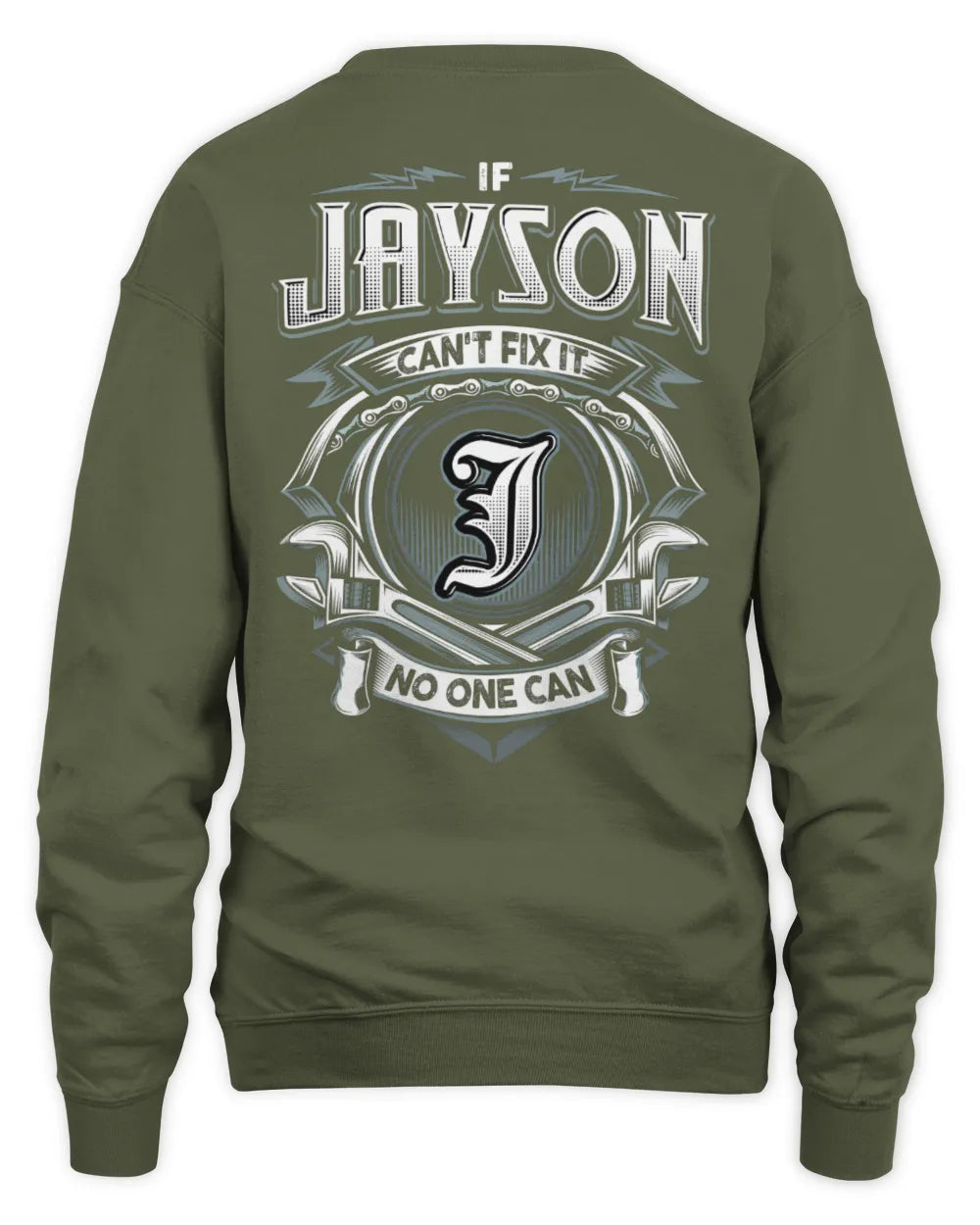 JAYSON AP81-K4-626 - Personalized Ahmed Quote Apparel “If Ahmed Can't Fix It, No One Can” - Unisex Sweatshirt - Military Green
