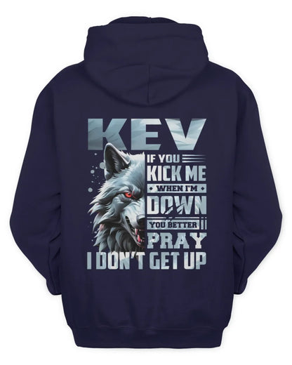 KEV AP62-K4-666 - Personalized Fierce Wolf Quote Apparel “If You Kick Me When I’m Down, You Better Pray I Don’t Get Up” - Unisex Hoodie - Navy