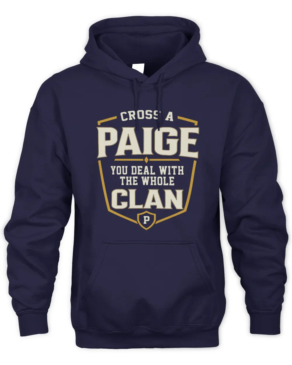 PAIGE NT1-K008 Cross A/An NAME, You Deal With the Whole Clan | Personalized Vintage T-Shirt - Unisex Hoodie - Navy