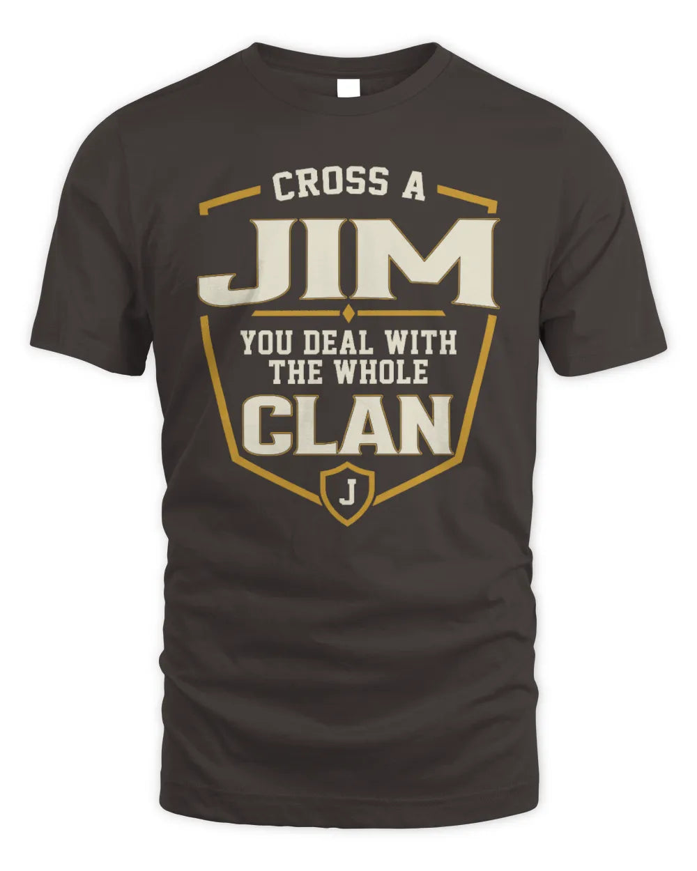 JIM NT1-K008 Cross A/An NAME, You Deal With the Whole Clan | Personalized Vintage T-Shirt - Unisex Standard T-Shirt - Dark Chocolate