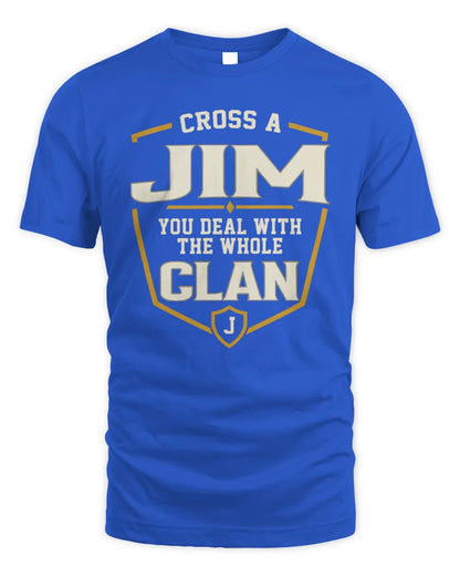 JIM NT1-K008 Cross A/An NAME, You Deal With the Whole Clan | Personalized Vintage T-Shirt - Unisex Standard T-Shirt - Royal