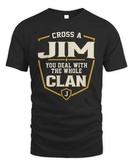 JIM NT1-K008 Cross A/An NAME, You Deal With the Whole Clan | Personalized Vintage T-Shirt - Unisex Standard T-Shirt - Black