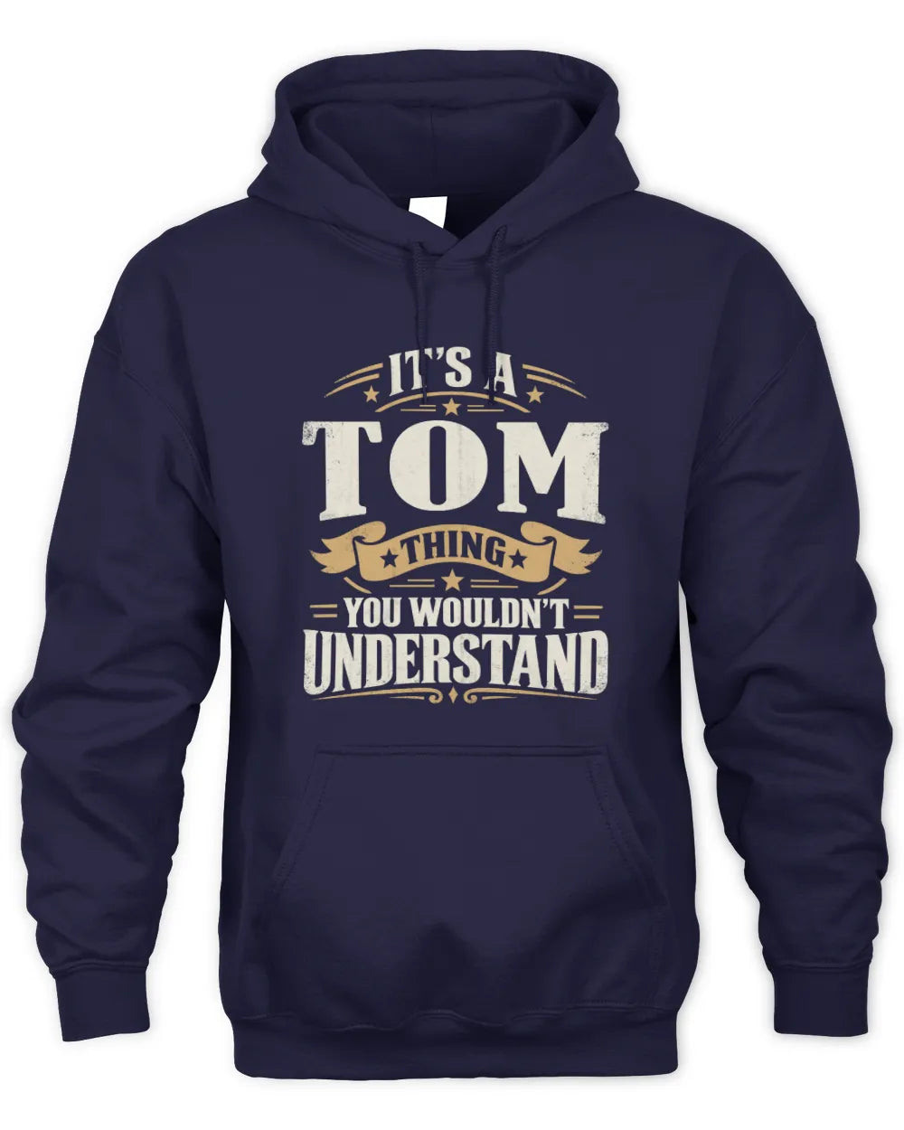 TOM P08 TH51 - Personalized “It’s a/an [NAME] Thing – You Wouldn’t Understand” Shirt - Unisex Hoodie - Navy