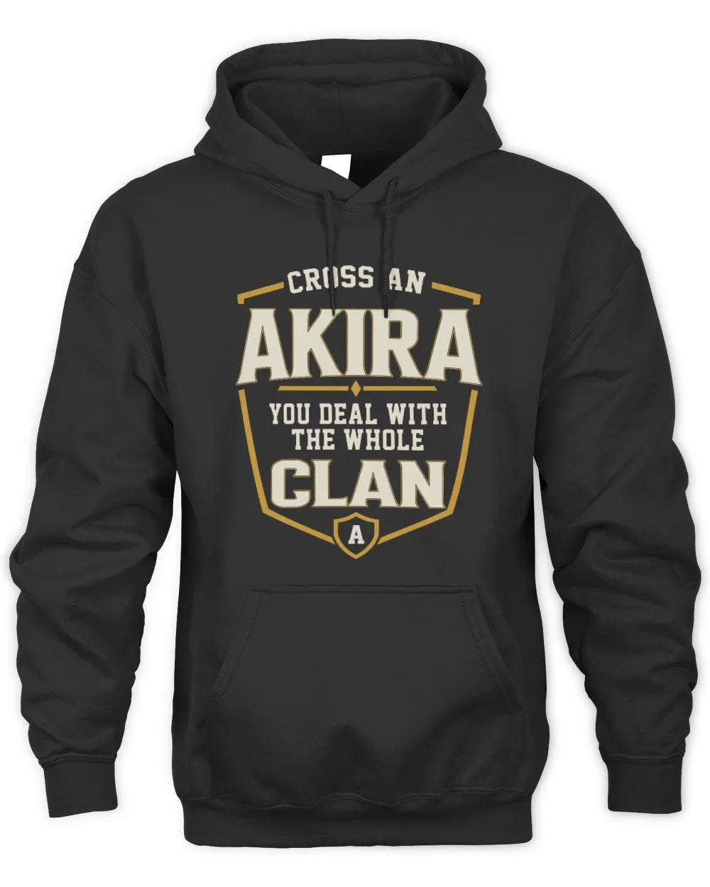 AKIRA NT1-K008 Cross A/An NAME, You Deal With the Whole Clan | Personalized Vintage T-Shirt - Unisex Hoodie - Black