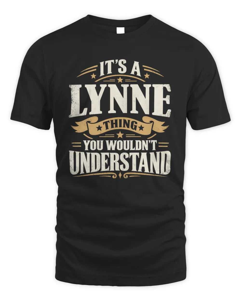LYNNE P08 TH51 - Personalized “It’s a/an [NAME] Thing – You Wouldn’t Understand” Shirt - Unisex Standard T-Shirt - Black