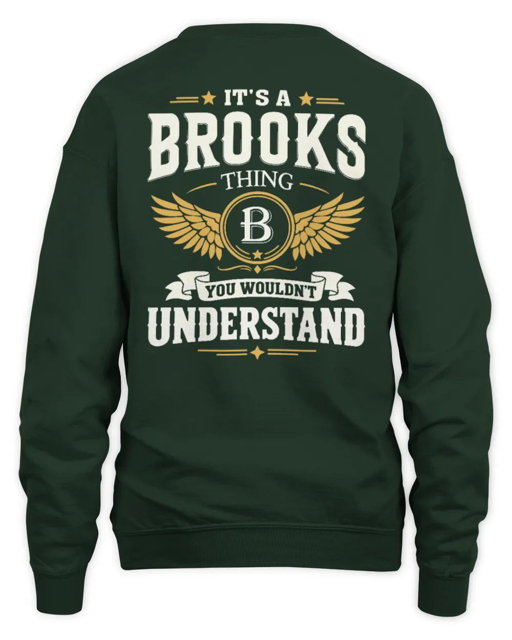 BROOKS KT06-M008 It’s a [NAME] Thing – You Wouldn’t Understand | Personalized Vintage T-Shirt - Unisex Sweatshirt - Forest Green