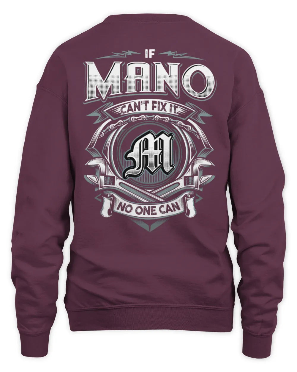 MANO AP81-K4-626 - Personalized Ahmed Quote Apparel “If Ahmed Can't Fix It, No One Can” - Unisex Sweatshirt - Maroon