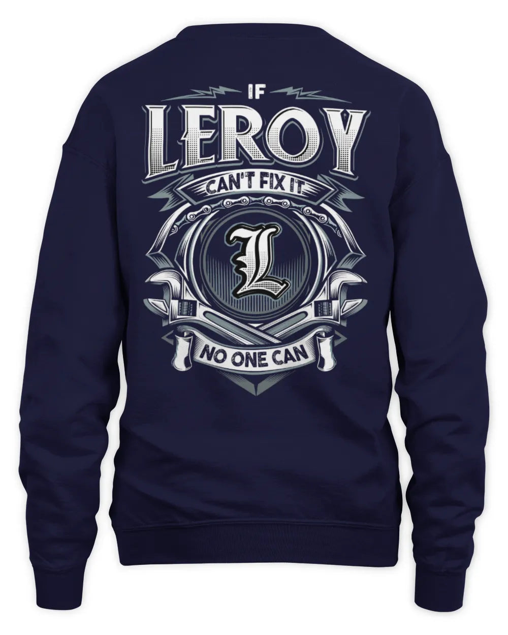 LEROY AP81-K4-626 - Personalized Ahmed Quote Apparel “If Ahmed Can't Fix It, No One Can” - Unisex Sweatshirt - Navy