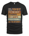 1997 TH06-K4 – Funny Birth Year Wife Quote T-Shirt