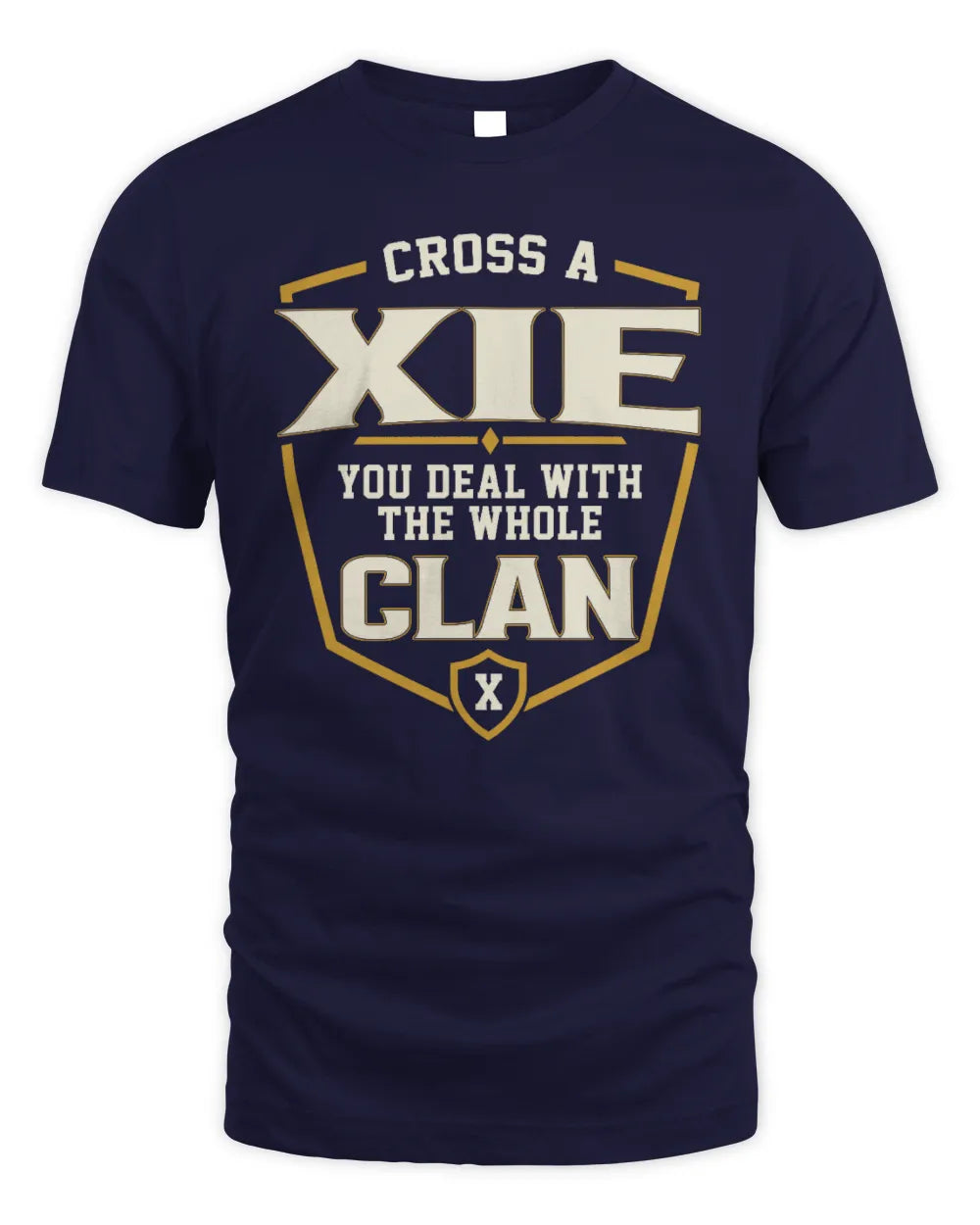 XIE NT1-K008 Cross A/An NAME, You Deal With the Whole Clan | Personalized Vintage T-Shirt - Unisex Standard T-Shirt - Navy