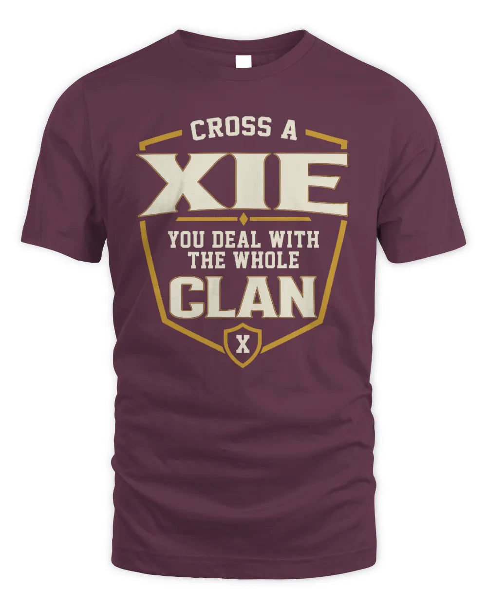 XIE NT1-K008 Cross A/An NAME, You Deal With the Whole Clan | Personalized Vintage T-Shirt - Unisex Standard T-Shirt - Maroon
