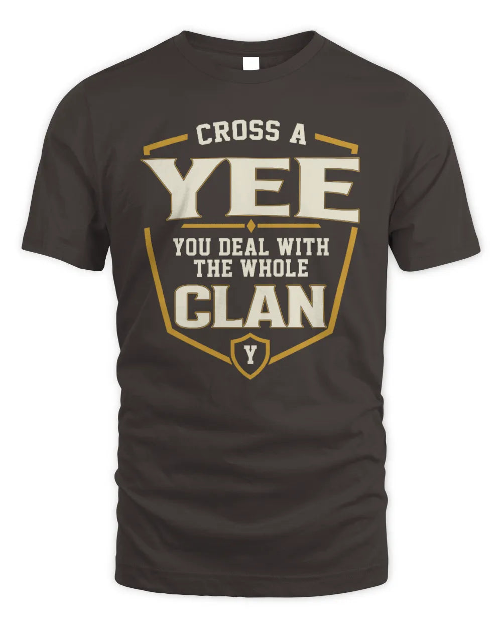YEE NT1-K008 Cross A/An NAME, You Deal With the Whole Clan | Personalized Vintage T-Shirt - Unisex Standard T-Shirt - Dark Chocolate