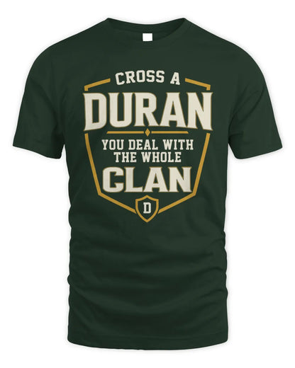 DURAN NT1-K008 Cross A/An NAME, You Deal With the Whole Clan | Personalized Vintage T-Shirt - Unisex Standard T-Shirt - Forest Green