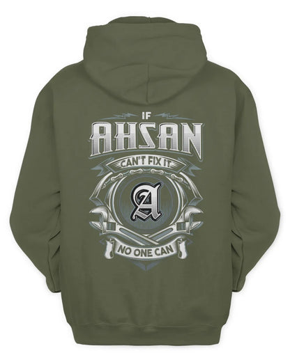 AHSAN AP81-K4-626 - Personalized Ahmed Quote Apparel “If Ahmed Can't Fix It, No One Can” - Unisex Hoodie - Military Green