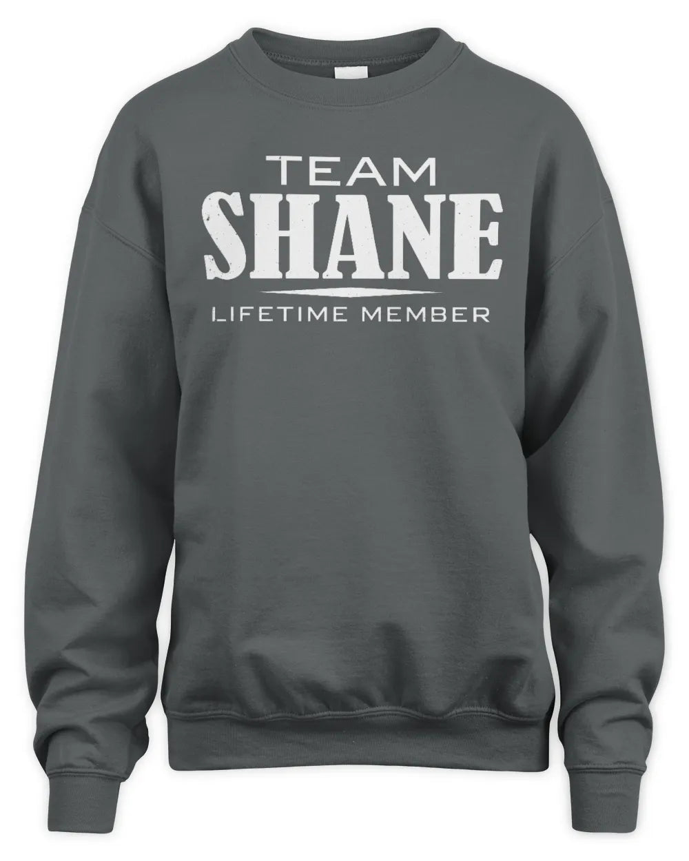 SHANE BL62-K4-128 - Personalized “Team NAME Lifetime Member” - Unisex Sweatshirt - Charcoal