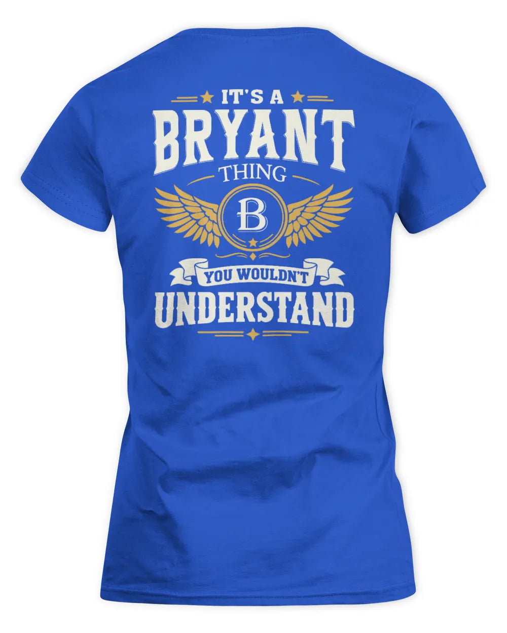 BRYANT KT06-M008 It’s a [NAME] Thing – You Wouldn’t Understand | Personalized Vintage T-Shirt - Women's Standard T-Shirt - Royal